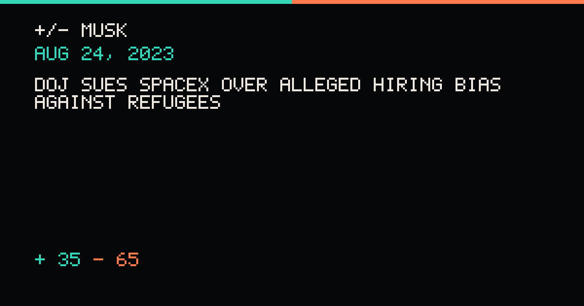 DOJ sues SpaceX over alleged hiring bias against refugees