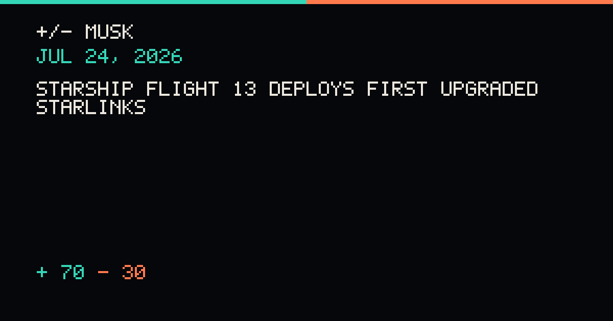 Starship Flight 13 deploys first upgraded Starlinks